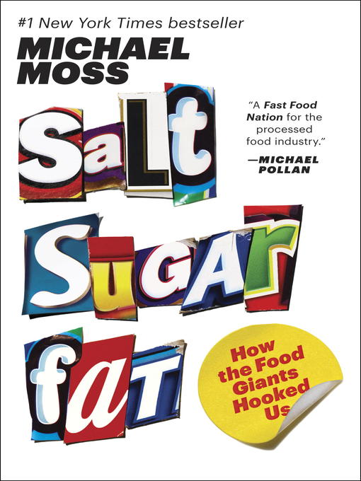 Title details for Salt Sugar Fat by Michael Moss - Wait list